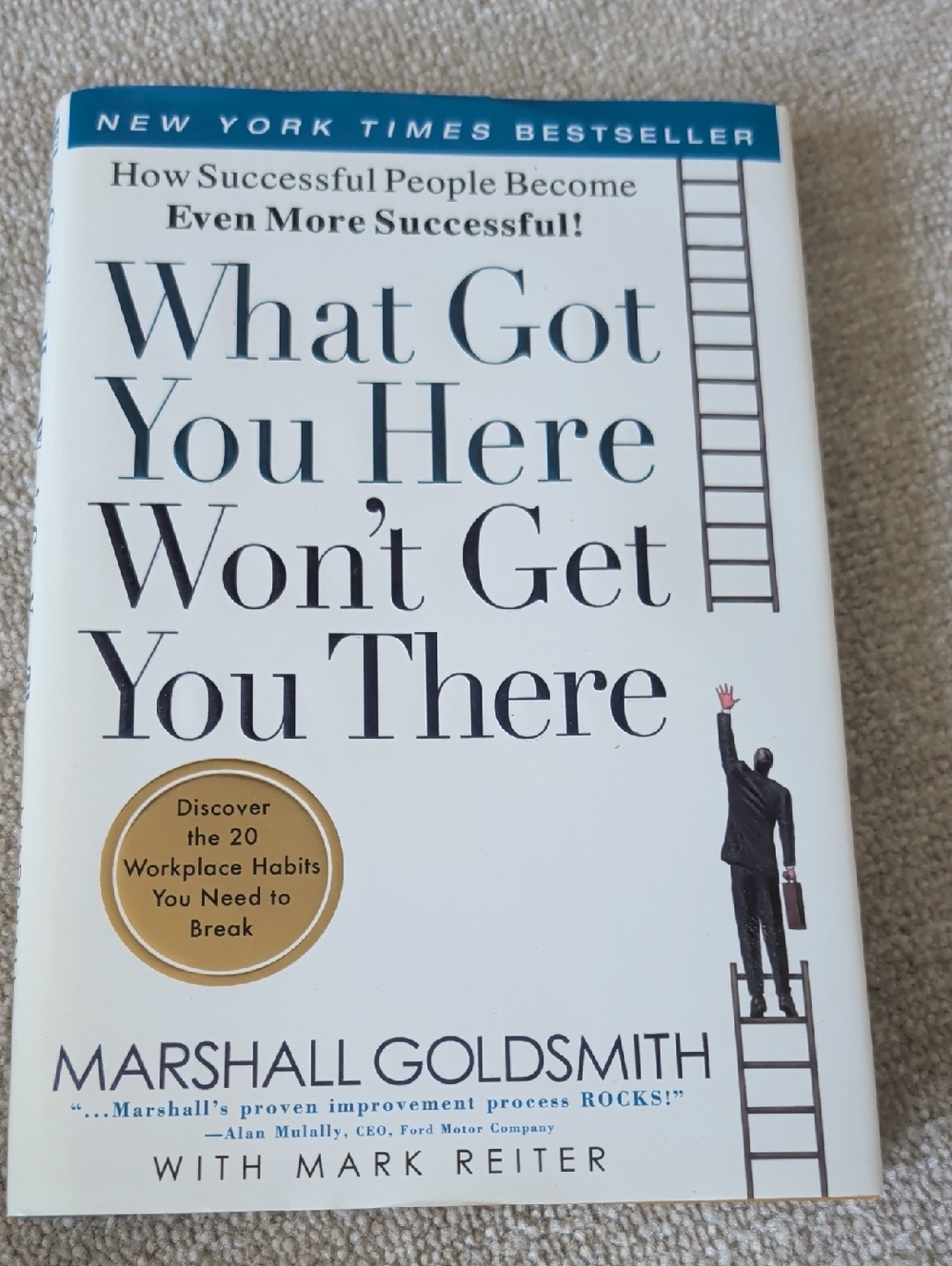 What Got You Here Won't Get You There by Marshall Goldsmith - White Cover